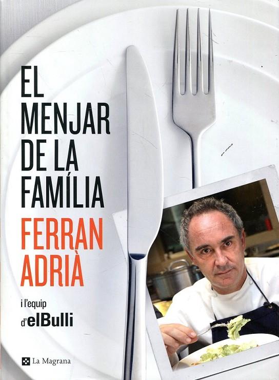 El menjar de la familia | 9788482645377 | Adrià, Ferran | Llibres.cat | Llibreria online en català | La Impossible Llibreters Barcelona