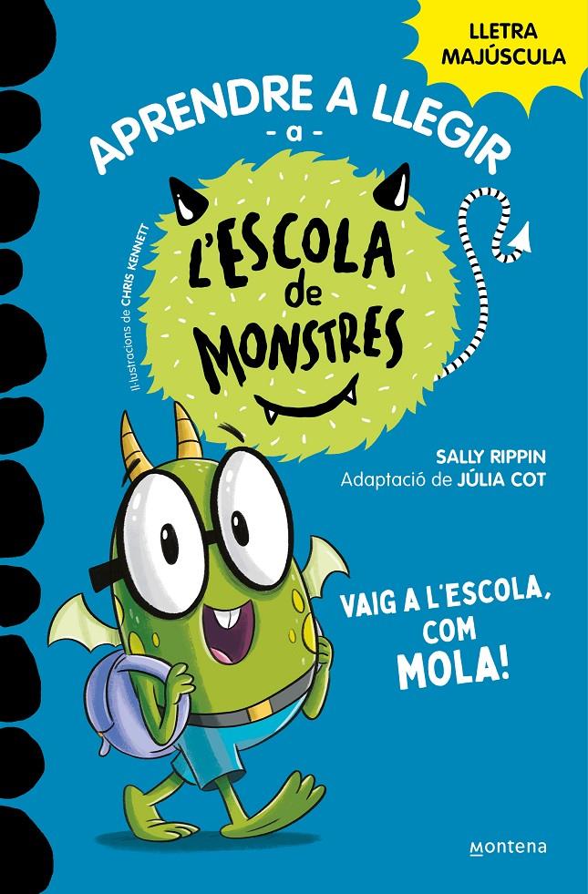 Aprendre a llegir a l'Escola de Monstres 11 - Vaig a l'escola, com mola! | 9788419746764 | Rippin, Sally | Llibres.cat | Llibreria online en català | La Impossible Llibreters Barcelona
