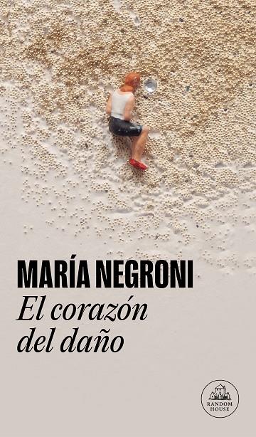 El corazón del daño | 9788439741275 | Negroni, María | Llibres.cat | Llibreria online en català | La Impossible Llibreters Barcelona