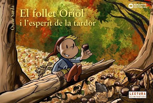 El follet Oriol i l'esperit de la tardor | 9788448947033 | Sardà, Òscar | Llibres.cat | Llibreria online en català | La Impossible Llibreters Barcelona