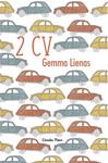 2CV | 9788499321806 | Lienas, Gemma | Llibres.cat | Llibreria online en català | La Impossible Llibreters Barcelona