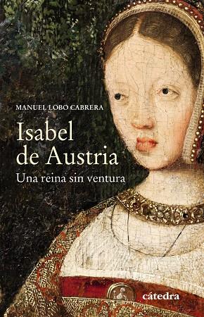 Isabel de Austria | 9788437639314 | Lobo Cabrera, Manuel | Llibres.cat | Llibreria online en català | La Impossible Llibreters Barcelona