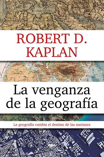 La venganza de la geografia | 9788490567906 | KAPLAN , ROBERT D. | Llibres.cat | Llibreria online en català | La Impossible Llibreters Barcelona
