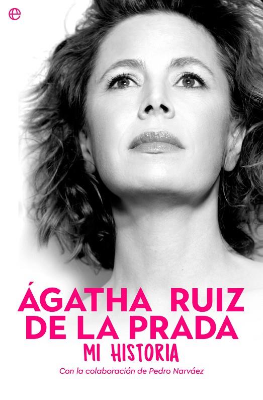 Ágatha Ruiz de la Prada. Mi historia | 9788413844701 | Ruiz de la Prada, Ágatha | Llibres.cat | Llibreria online en català | La Impossible Llibreters Barcelona