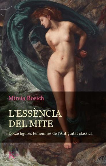 L´essència del mite | 9788411210058 | Rosich, Mireia | Llibres.cat | Llibreria online en català | La Impossible Llibreters Barcelona