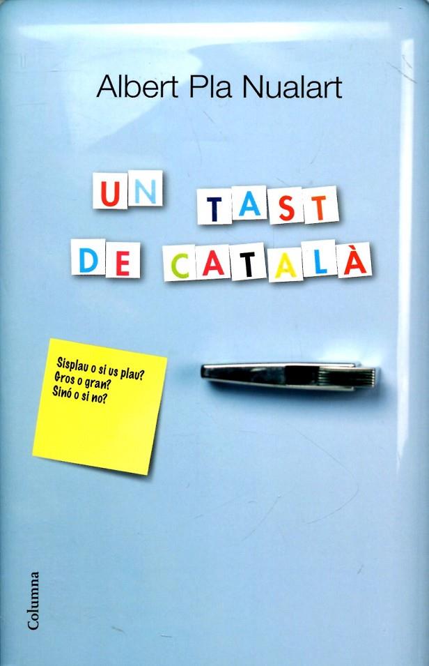 Un tast de català | 9788466414203 | Pla Nualart, Albert | Llibres.cat | Llibreria online en català | La Impossible Llibreters Barcelona