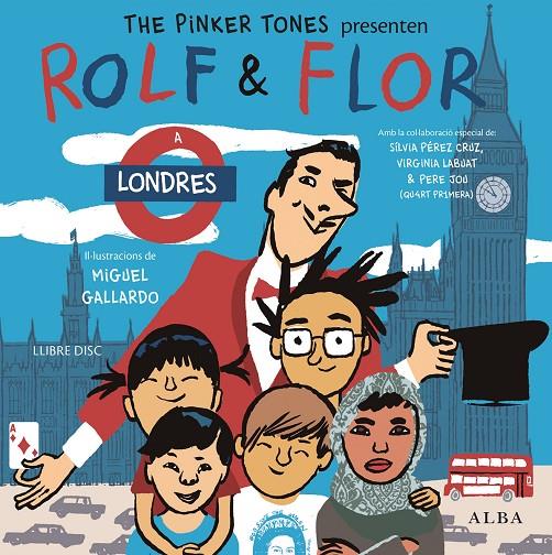Rolf &amp; Flor a Londres | 9788490651582 | The Pinker Tones | Llibres.cat | Llibreria online en català | La Impossible Llibreters Barcelona