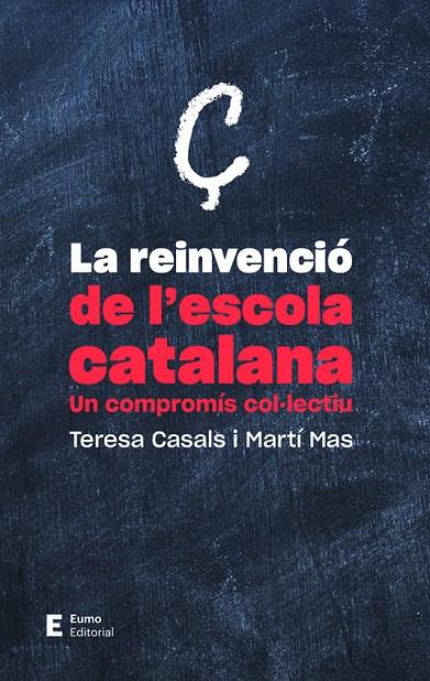 La reinvenció de l'escola catalana | 9788497666718 | Casals Rubio, Teresa | Llibres.cat | Llibreria online en català | La Impossible Llibreters Barcelona
