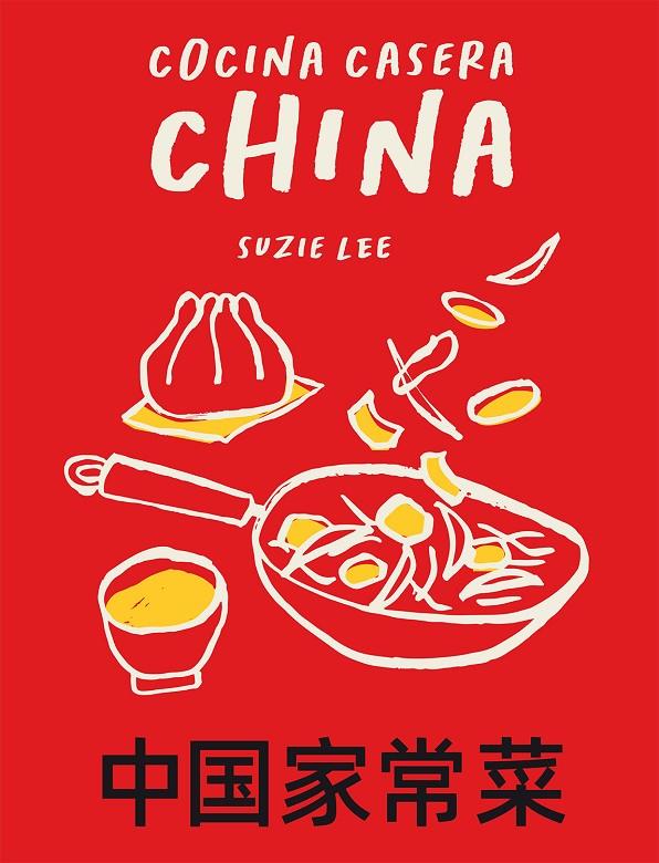 Cocina casera china | 9788419043153 | Lee, Suzie | Llibres.cat | Llibreria online en català | La Impossible Llibreters Barcelona