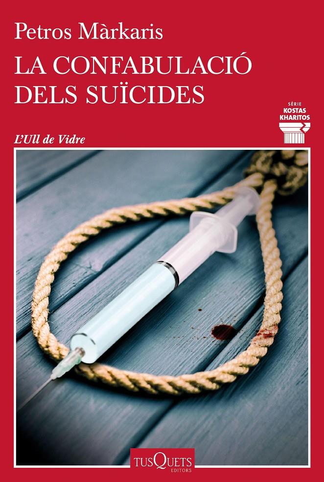 La confabulació dels suïcides | 9788411072939 | Márkaris, Petros | Llibres.cat | Llibreria online en català | La Impossible Llibreters Barcelona