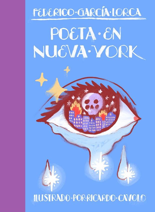 Poeta en Nueva York | 9788419466242 | Cavolo, Ricardo/García Lorca, Federico | Llibres.cat | Llibreria online en català | La Impossible Llibreters Barcelona