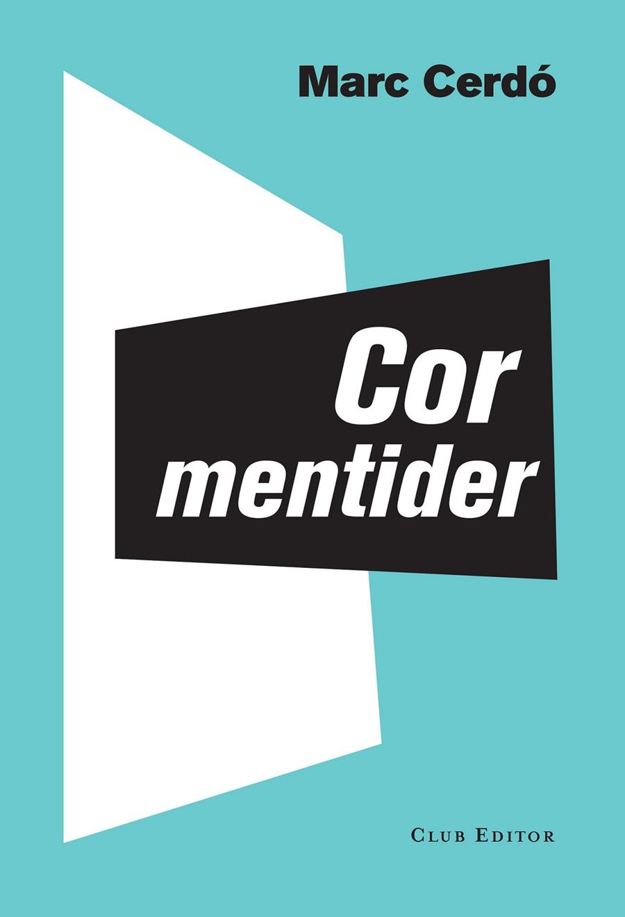 Cor mentider | 9788473291842 | Cerdó, Marc | Llibres.cat | Llibreria online en català | La Impossible Llibreters Barcelona