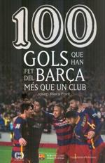 100 gols que han fet del Barça més que un club | 9788490344187 | Riera Font, Josep | Llibres.cat | Llibreria online en català | La Impossible Llibreters Barcelona