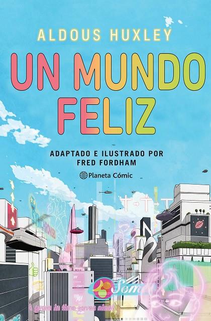 Un mundo feliz (novela gráfica) | 9788411404266 | Huxley, Aldous/Fordham, Fred | Llibres.cat | Llibreria online en català | La Impossible Llibreters Barcelona