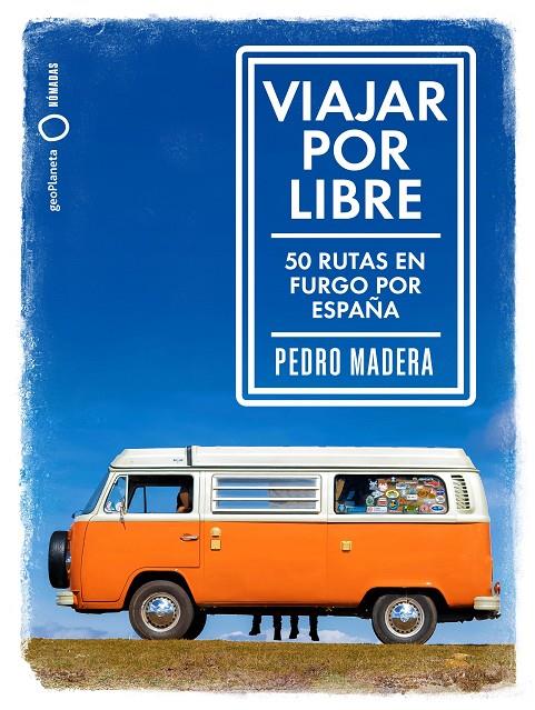 Viajar por libre | 9788408214021 | Madera, Pedro | Llibres.cat | Llibreria online en català | La Impossible Llibreters Barcelona