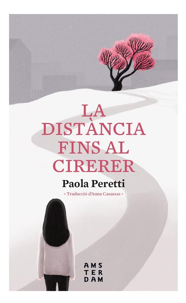 La distància fins al cirerer | 9788416743957 | Peretti, Paola | Llibres.cat | Llibreria online en català | La Impossible Llibreters Barcelona