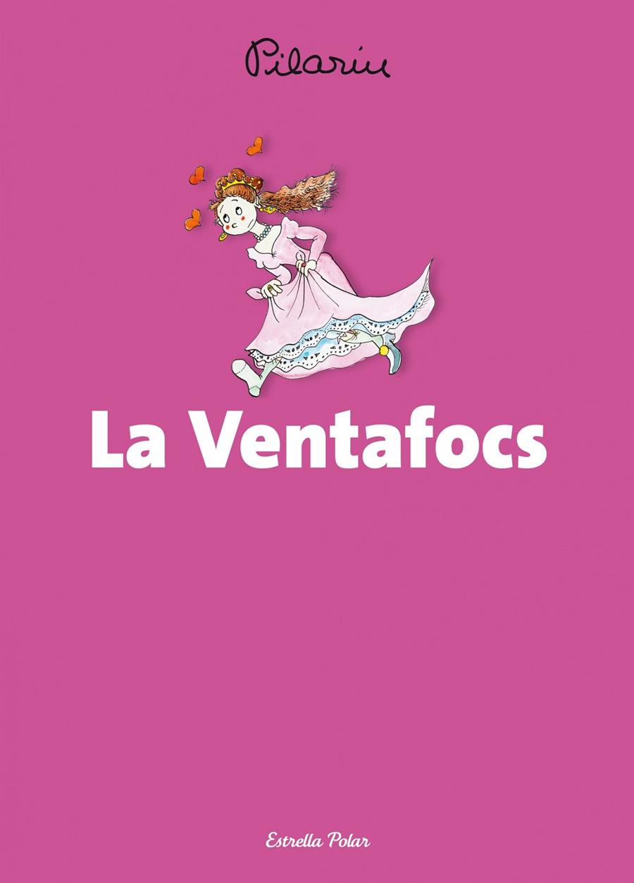 La Ventafocs | 9788490574560 | Bayés, Pilarín | Llibres.cat | Llibreria online en català | La Impossible Llibreters Barcelona