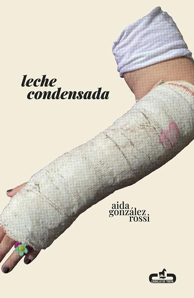 Leche condensada | 9788417417581 | González Rossi, Aida | Llibres.cat | Llibreria online en català | La Impossible Llibreters Barcelona