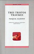 Tres tristos traumes | 9788476605578 | Alapont, Pasqual | Llibres.cat | Llibreria online en català | La Impossible Llibreters Barcelona