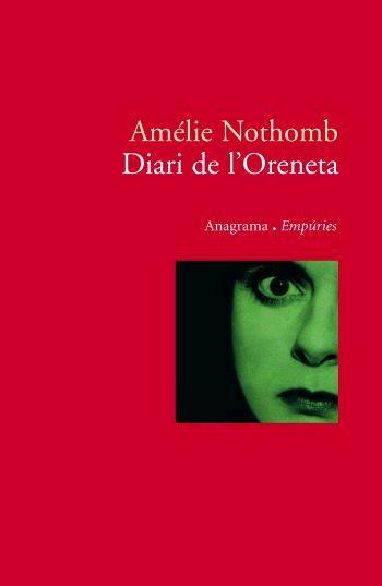 Diari de l'Oreneta | 9788497872782 | Nothomb, Amélie | Llibres.cat | Llibreria online en català | La Impossible Llibreters Barcelona