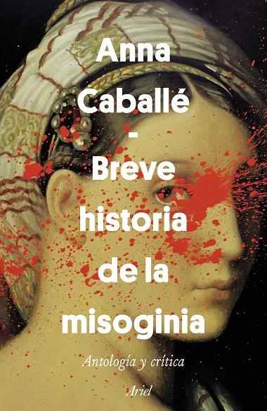 Breve historia de la misoginia | 9788434429628 | Caballé Masforroll, Anna | Llibres.cat | Llibreria online en català | La Impossible Llibreters Barcelona
