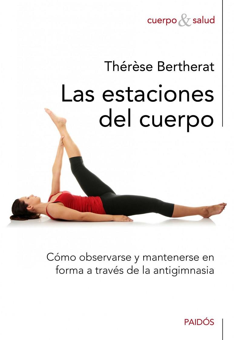 Las estaciones del cuerpo | 9788449325250 | Thérèse Bertherat | Llibres.cat | Llibreria online en català | La Impossible Llibreters Barcelona