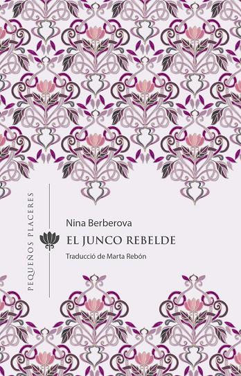 El junco rebelde | 9788412401905 | Berberova, Nina | Llibres.cat | Llibreria online en català | La Impossible Llibreters Barcelona