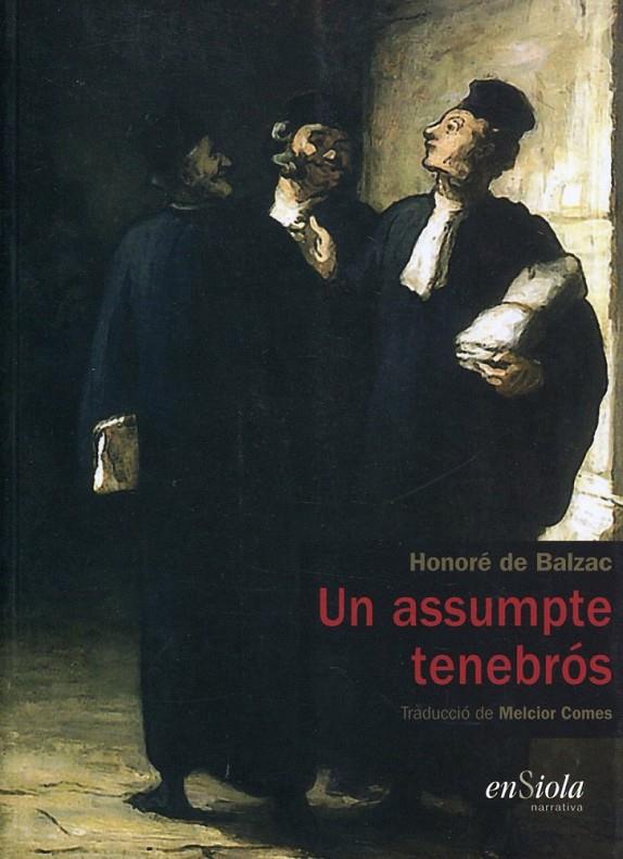 Un assumpte tenebrós | 9788493712952 | Balzac, Honoré de | Llibres.cat | Llibreria online en català | La Impossible Llibreters Barcelona