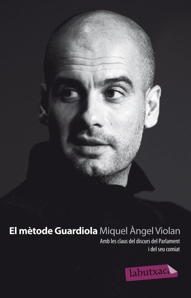 El mètode Guardiola | 9788466413268 | Violan, Miquel Àngel | Llibres.cat | Llibreria online en català | La Impossible Llibreters Barcelona