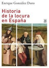Historia de la locura en España | 9788432320279 | González Duro, Enrique | Llibres.cat | Llibreria online en català | La Impossible Llibreters Barcelona