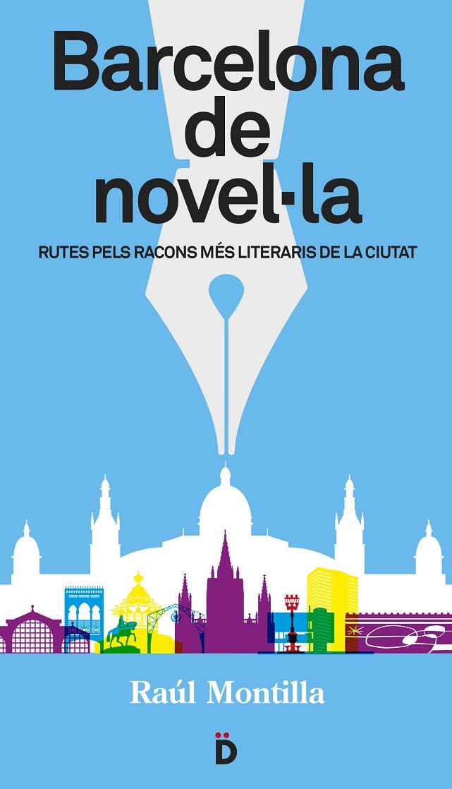Barcelona de novel·la | 9788494143892 | Montilla, Raúl | Llibres.cat | Llibreria online en català | La Impossible Llibreters Barcelona