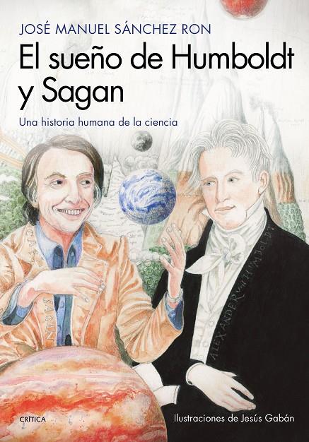 El sueño de Humboldt y Sagan | 9788417067724 | Sánchez Ron, José Manuel/Gaban Bravo, Jesús | Llibres.cat | Llibreria online en català | La Impossible Llibreters Barcelona