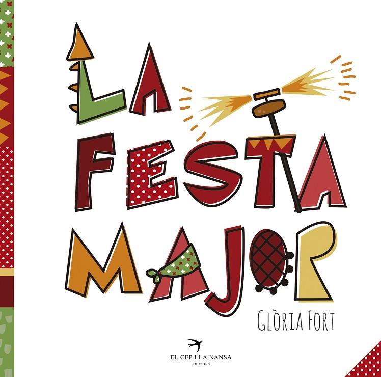 La Festa Major | 9788494506895 | Fort Mir, Glòria | Llibres.cat | Llibreria online en català | La Impossible Llibreters Barcelona
