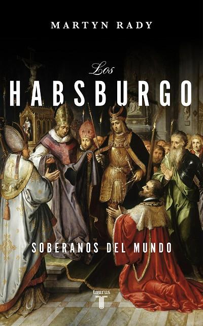 Los Habsburgo | 9788430623334 | Rady, Martyn | Llibres.cat | Llibreria online en català | La Impossible Llibreters Barcelona