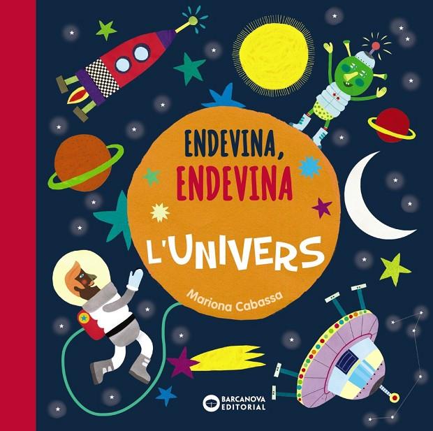 Endevina, endevina L'univers | 9788448947590 | Cabassa, Mariona | Llibres.cat | Llibreria online en català | La Impossible Llibreters Barcelona