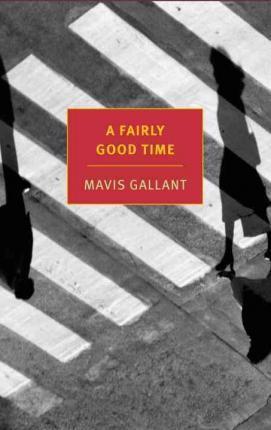 A Fairly Good Time | 9781590179871 | Mavis Gallant   introduction by Peter Orner | Llibres.cat | Llibreria online en català | La Impossible Llibreters Barcelona