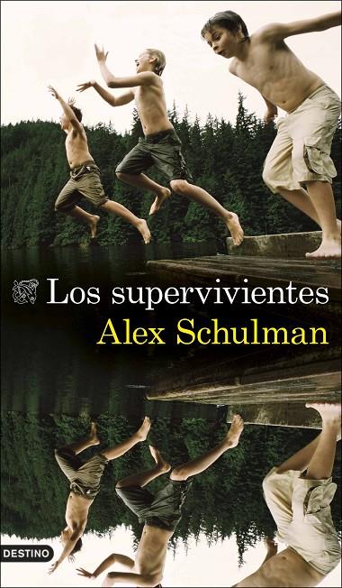 Los supervivientes | 9788423360772 | Schulman, Alex | Llibres.cat | Llibreria online en català | La Impossible Llibreters Barcelona