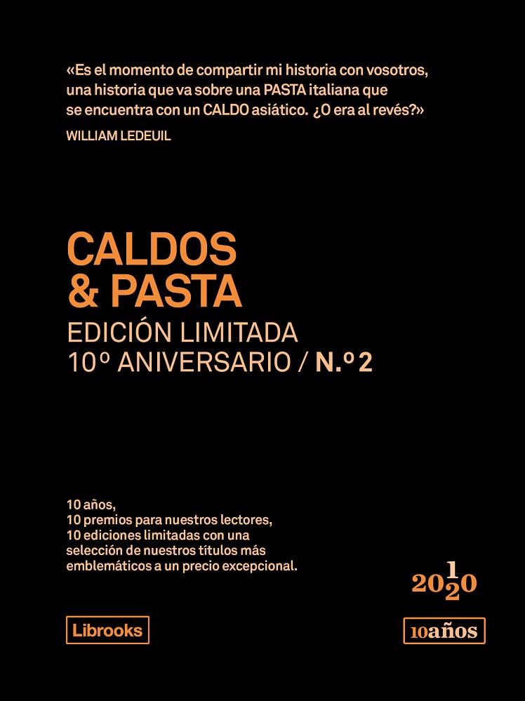 Caldos & Pasta. Edición limitada 10º aniversario n.° 2 | 9788412256512 | Ledeuil, William | Llibres.cat | Llibreria online en català | La Impossible Llibreters Barcelona