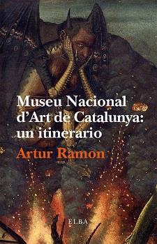 Museu Nacional d'Art de Catalunya | 9788494366604 | Ramon, Artur | Llibres.cat | Llibreria online en català | La Impossible Llibreters Barcelona