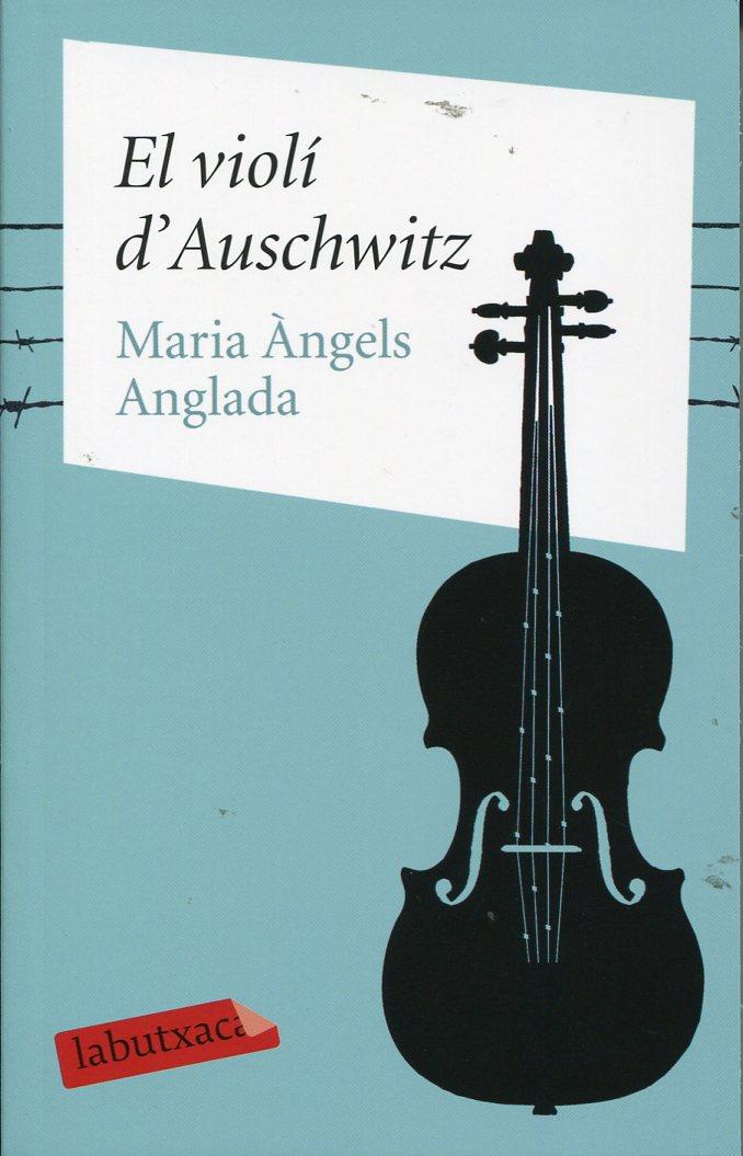 El violí d'Auschwitz | 9788499300399 | Anglada, Maria Àngels | Llibres.cat | Llibreria online en català | La Impossible Llibreters Barcelona