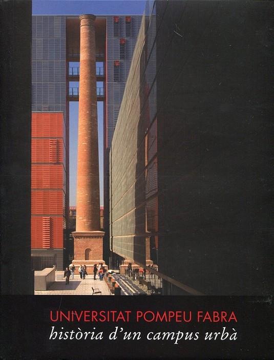Universitat Pompeu Fabra, història d'un campus urbà | 9788483306277 | Venteo, Daniel | Llibres.cat | Llibreria online en català | La Impossible Llibreters Barcelona
