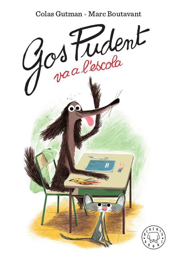 Gos Pudent va a l'escola | 9788417552473 | Gutman, Colas | Llibres.cat | Llibreria online en català | La Impossible Llibreters Barcelona