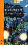 El castell del doctor Franchini | 9788466130073 | Oliván Sibat, Lluís | Llibres.cat | Llibreria online en català | La Impossible Llibreters Barcelona