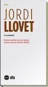 La amistad | 9788492946242 | Llovet i Pomar, Jordi | Llibres.cat | Llibreria online en català | La Impossible Llibreters Barcelona