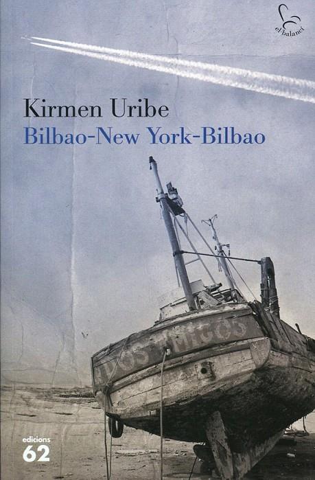 Bilbao-New York-Bilbao | 9788429765335 | Uribe, Kirmen | Llibres.cat | Llibreria online en català | La Impossible Llibreters Barcelona