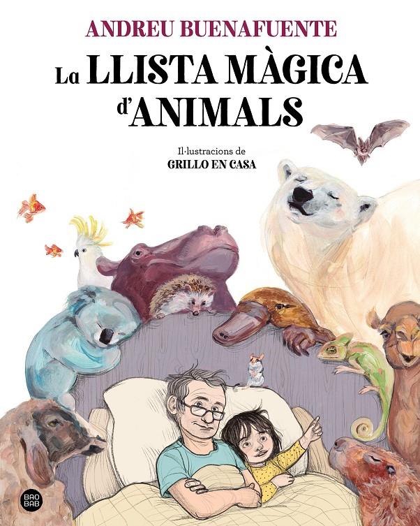 La llista màgica d'animals | 9788413892795 | Buenafuente, Andreu / casa, en Grillo | Llibres.cat | Llibreria online en català | La Impossible Llibreters Barcelona