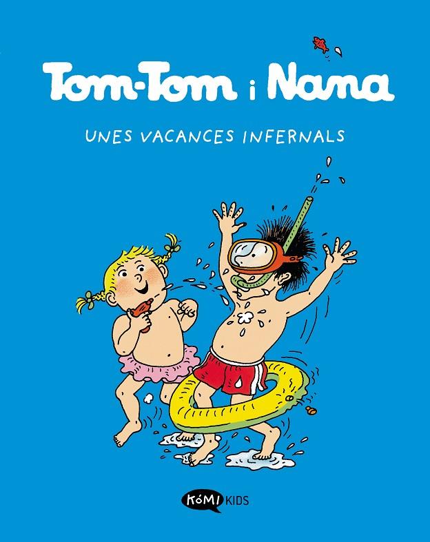 Tom-Tom y Nana 4 Unes vacances infernals | 9788419183255 | Varios autores | Llibres.cat | Llibreria online en català | La Impossible Llibreters Barcelona