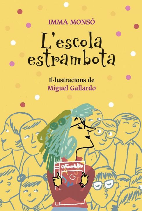 L'escola estrambota | 9788424667962 | Monsó, Imma | Llibres.cat | Llibreria online en català | La Impossible Llibreters Barcelona