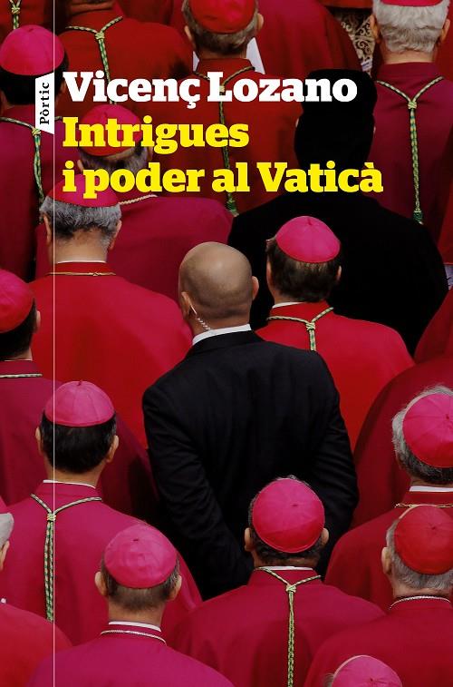 Intrigues i poder al Vaticà | 9788498094848 | Lozano, Vicenç | Llibres.cat | Llibreria online en català | La Impossible Llibreters Barcelona