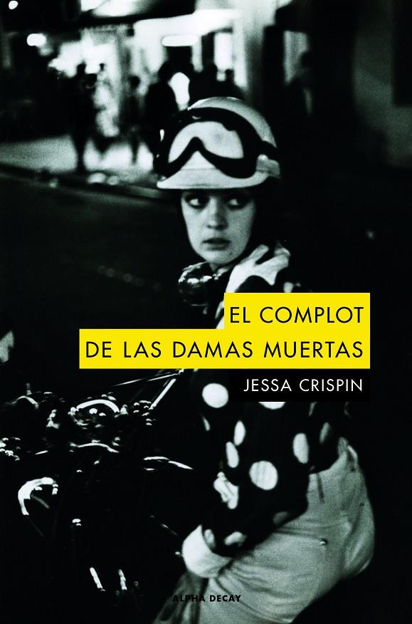 El complot de las damas muertas | 9788494742378 | Crispin, Jessa | Llibres.cat | Llibreria online en català | La Impossible Llibreters Barcelona